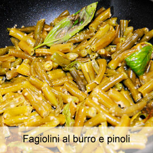 ricetta contorno fagiolini con burro e pinoli