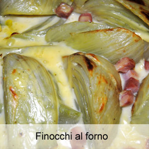 ricetta finocchi al forno con besciamella e prosciutto