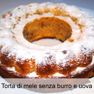 ricetta torta di mele senza burro e uova