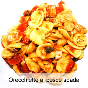 ricetta orecchiette con pesce spada