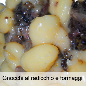 ricetta gnocchi con radicchio e formaggi