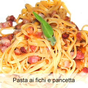 Ricetta pasta con fichi, pancetta dolce e salvia