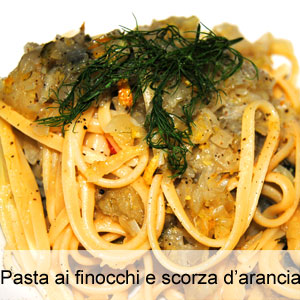 ricetta pasta con finocchi e scorza di arancia